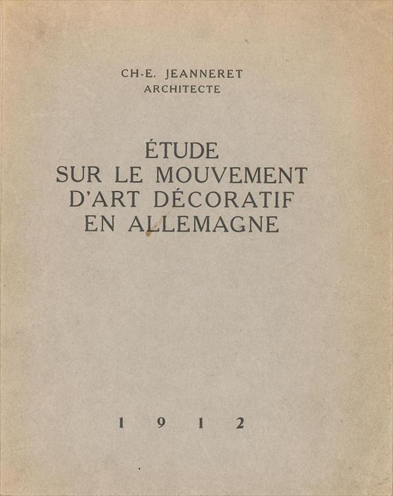 Charles-Édouard Jeanneret / Шарль-Эдуард Жаннере. 1912. Étude sur le mouvement d'art décoratif en Allemagne