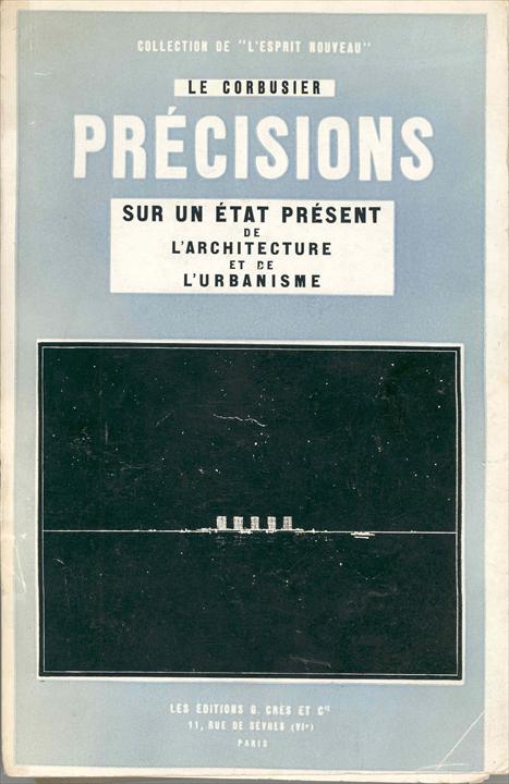 Le Corbusier / Ле Корбюзье. 1930. Précisions sur un état présent de l'architecture et de l'urbanisme