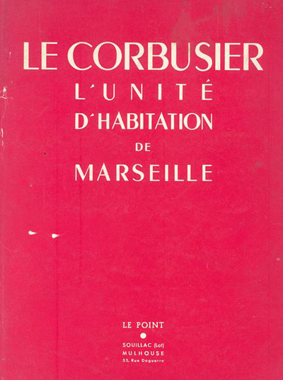 «Жилая единица в Марселе» Ле Корбюзье. "L'Unité d'habitation de Marseille", Le Corbusier. 1950