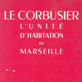 «Жилой комплекс в Марселе», Ле Корбюзье / "L'Unité d'habitation de Marseille", Le Corbusier. 1950