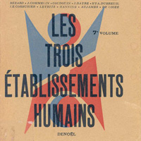 «Три формы расселения» Ле Корбюзье. "Les Trois établissements humains", Le Corbusier. 1945
